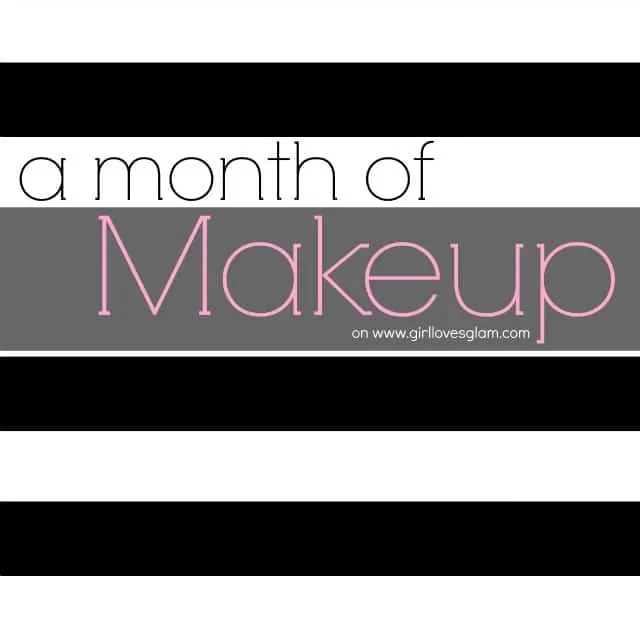 A Month of Makeup on www.girllovesglam.com