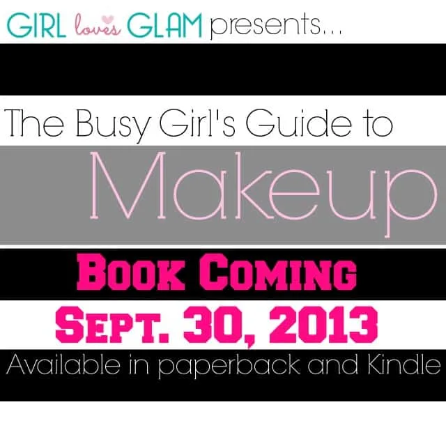 The Busy Girl's Guide to Makeup Book coming soon!