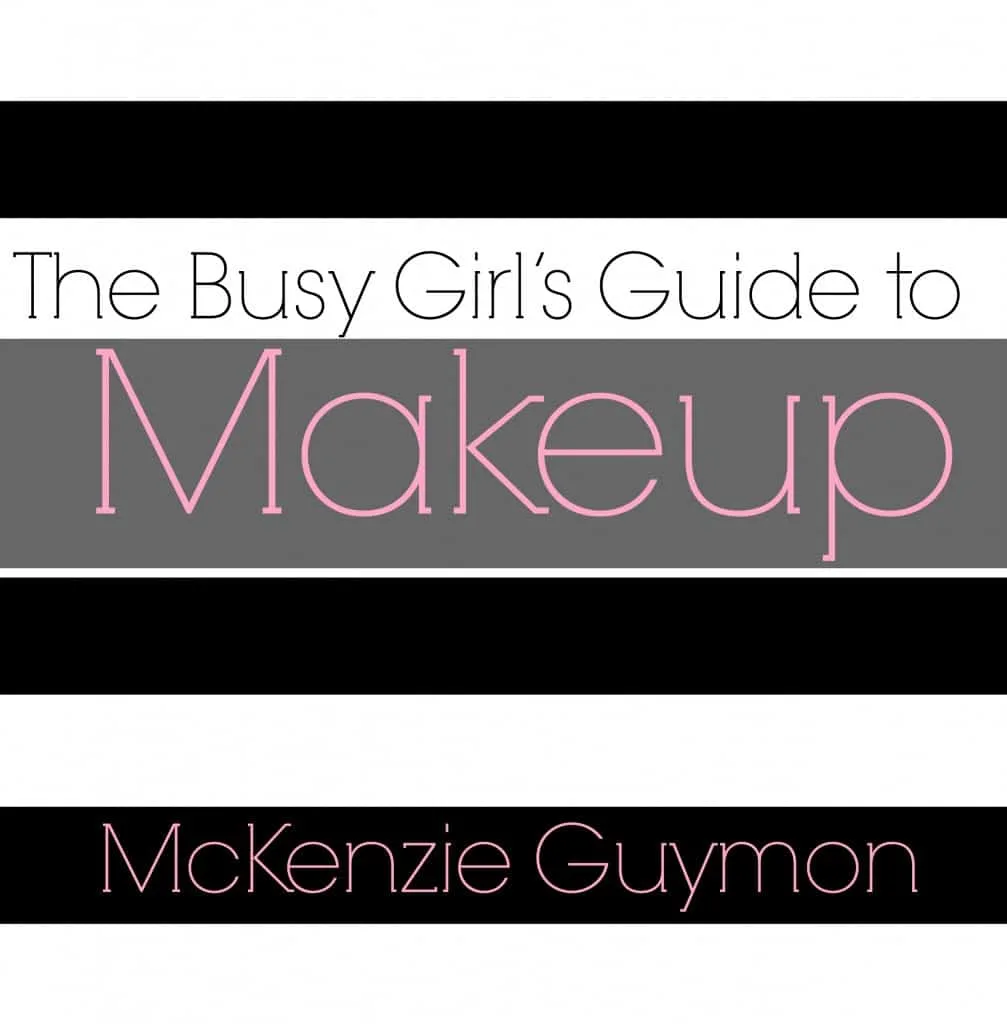 The Busy Girl's Guide to Makeup book 
