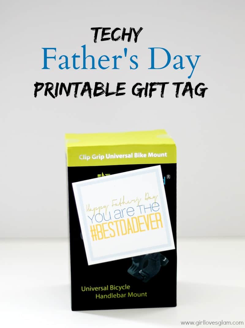 Techy Father's Day Printable Gift Tag on www.girllovesglam.com