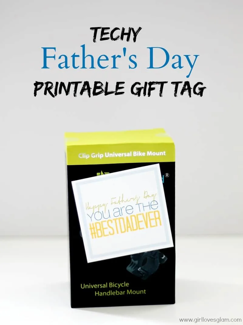 Techy Father's Day Printable Gift Tag on www.girllovesglam.com