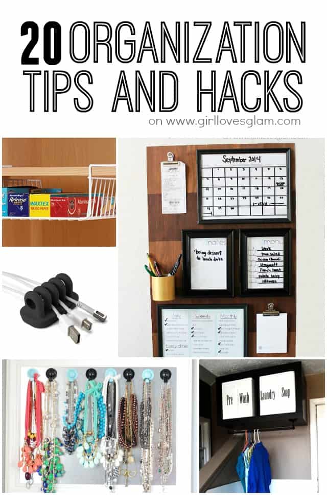 20 Organization Tips and Hacks - Girl Loves Glam