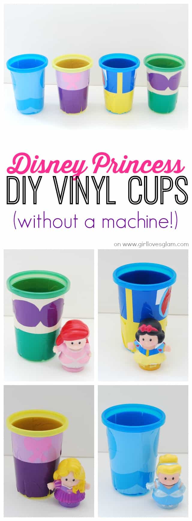 Disney Princess DIY Vinyl Cups on www.girllovesglam.com