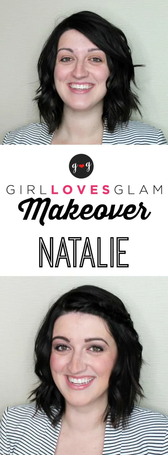 Girl Loves Glam Makeover with Natalie on www.girllovesglam.com