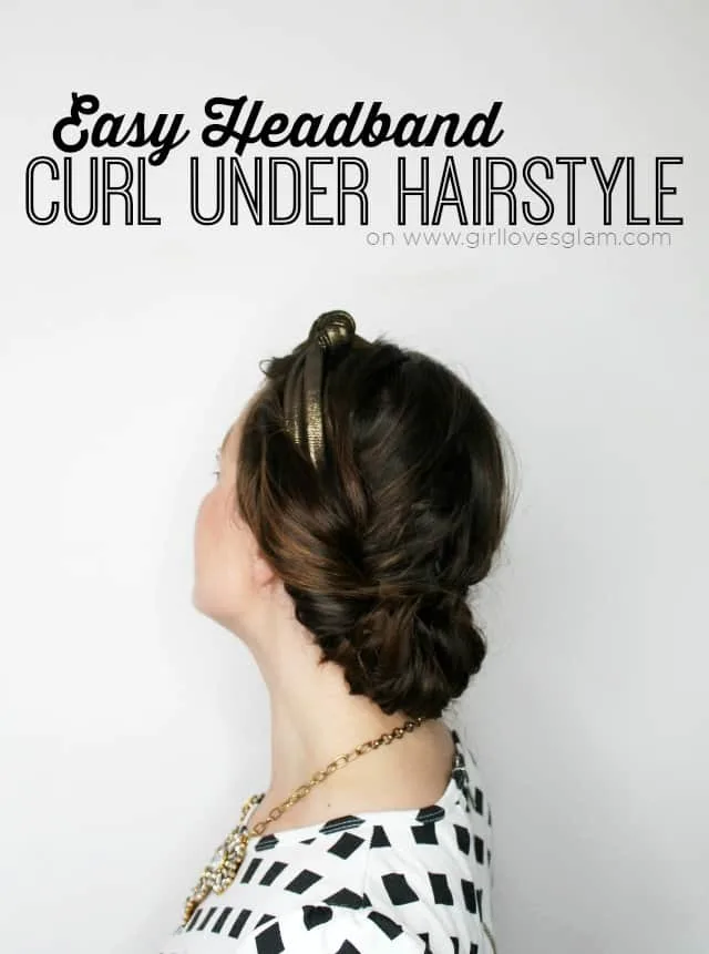 Easy Headband Curl Under Hairstyle on www.girllovesglam.com