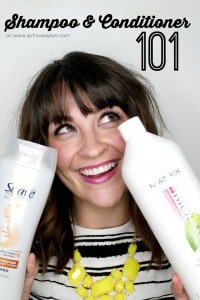 Shampoo and Conditioner 101 on www.girllovesglam.com