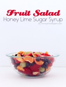 Fruit Salad Honey Lime Sugar Syrup on www.girllovesglam.com