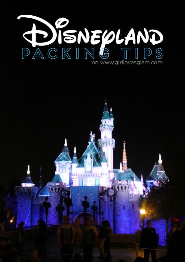 Disneyland Packing Tips on www.girllovesglam.com