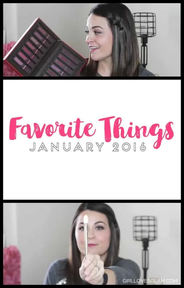 Favorite Things January 2016 on www.girllovesglam.com