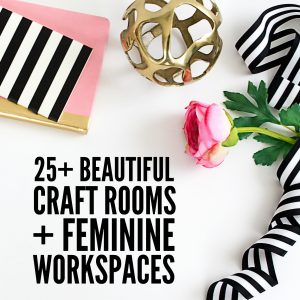 Beautiful Craft Rooms and Feminine Workspaces on www.girllovesglam.com