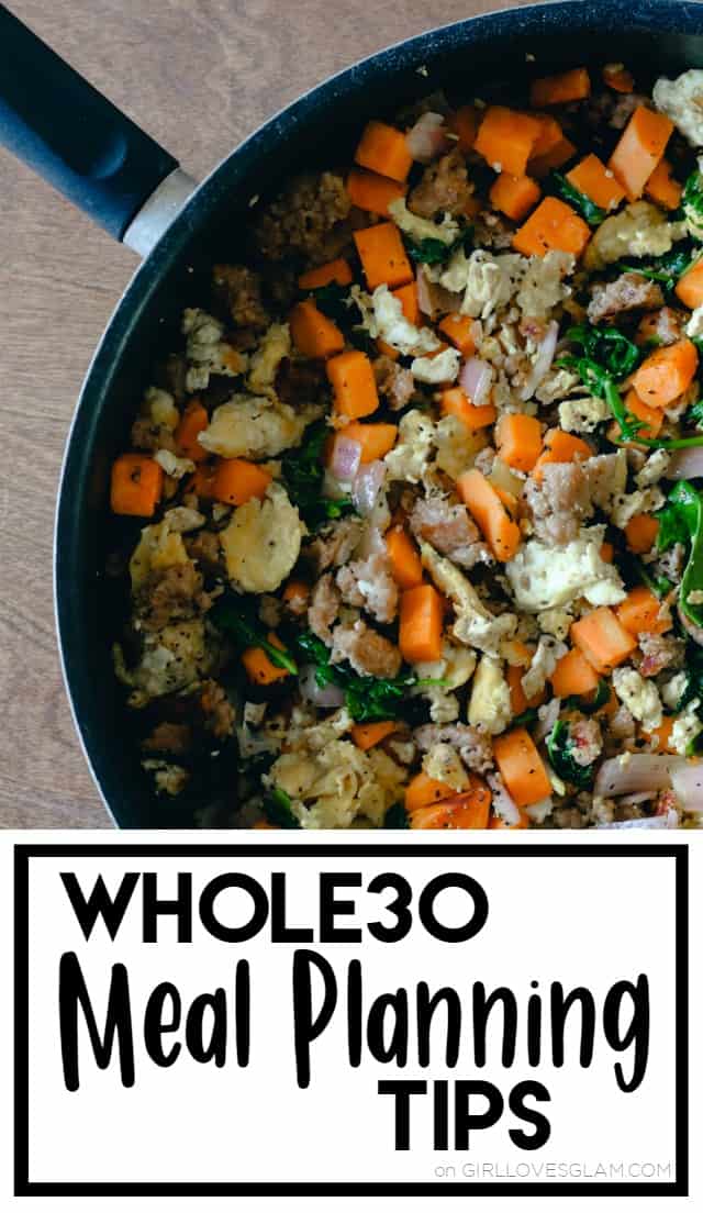 Whole30 Meal Planning Tips on www.girllovesglam.com