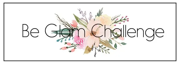 Be Glam Challenge