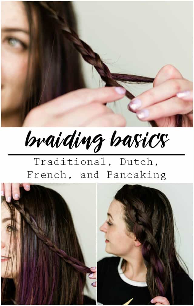 Braiding Basics: Traditional Dutch French and Pancaking